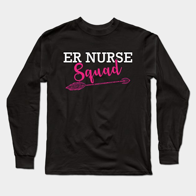 ER Nurse Squad Long Sleeve T-Shirt by KC Happy Shop